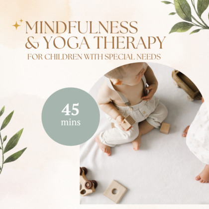 Mindfulness and Yoga Therapy for Children with Special Needs